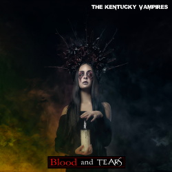 The Kentucky Vampires - Blood and Tears (2019)