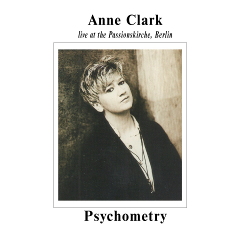 Anne Clark - Psychometry: Live at Passionskirche, Berlin (2020)