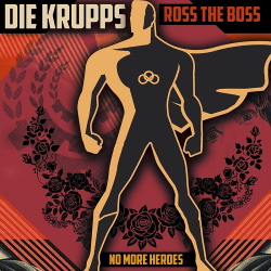 Die Krupps feat. Ross the Boss - No More Heroes (Single) (2020)