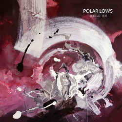 Polar Lows - Hereafter (EP) (2019)
