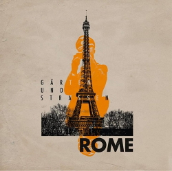 Rome - Gärten und Straßen (Limited Edition Vinyl) (2020)