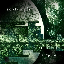 Seatemples - Trópicos (2020)