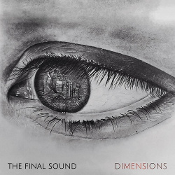 The Final Sound - Dimensions (2020)