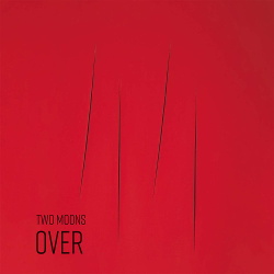 Two Moons - Over (2020)