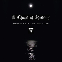 A Cloud Of Ravens - Another Kind of Midnight (2021)