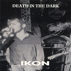 Ikon - Death In The Dark (Limited Edition) (2021)