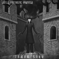 Little Fantastic Partner - Tamam Shud (2021)