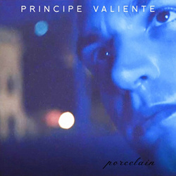 Principe Valiente - Porcelain (Single) (2021)