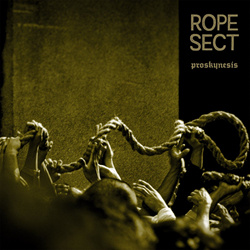 Rope Sect - Proskynesis (2021)