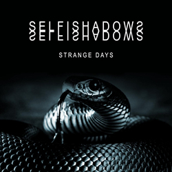Selfishadows - Strange Days (3CD) (2021)