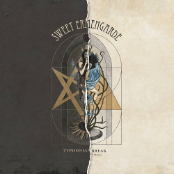 Sweet Ermengarde - Once You Break / Typhonian Trance (2021)