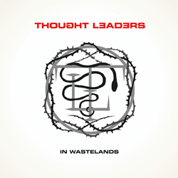 Thought Leaders - In Wastelands (2021)