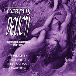 Corpus Delicti - The Complete Recordings 1992-1996 (2022)