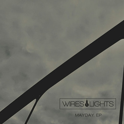 Wires & Lights - Mayday EP (2022)