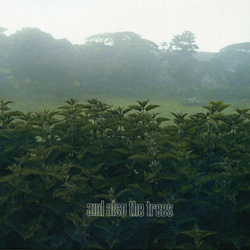 And Also the Trees - And Also The Trees (2CD) (2023)