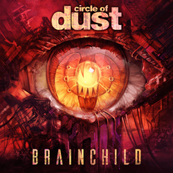 Circle of Dust - Brainchild (Remastered) [Limited Edition] (2023)
