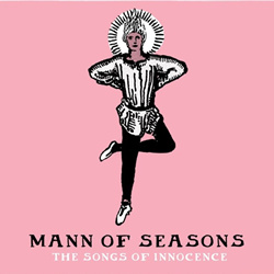 MANN OF SEASONS - The Songs Of Innocence (2022)