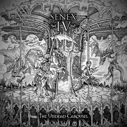 SENEX IV - The Undead Carousel (2023)
