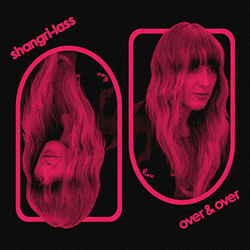 Shangri-Lass - Over & Over (2023)