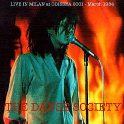The Danse Society - Live in Milan - Odissea 2001 Club - 1984 (2023)