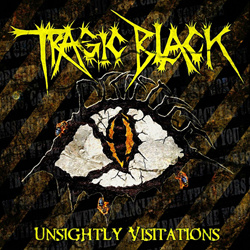 Tragic Black - Unsightly Visitations (2023)