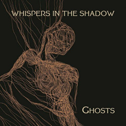 Whispers In The Shadow - Ghosts (2023)