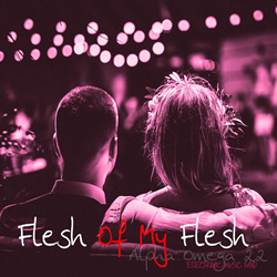 Alpha Omega 22 emb - Flesh Of My Flesh (2024)
