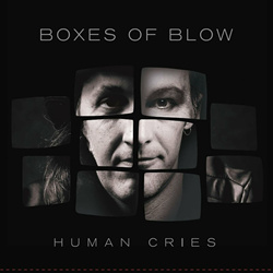 Boxes of blow - Human Cries (2024)