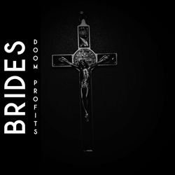 Brides - Doom Profits (2024)