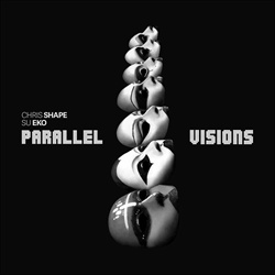 Chris Shape & Su Eko - Parallel Visions (2024)