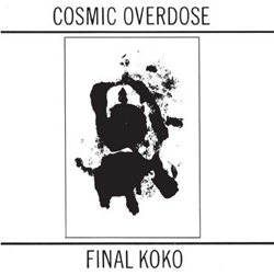 Cosmic Overdose - Final KoKo (2024)