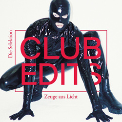 Die Selektion - Zeuge aus Licht (Club Edits) (2024)