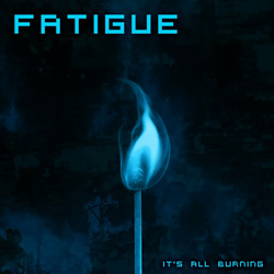 Fatigue - It's All Burning (EP) (2024)