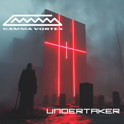 Gamma Vortex - Undertaker (EP) (2024)