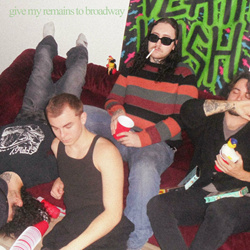 Give My Remains to Broadway - This Party Sucks (2024)