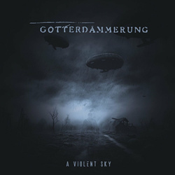 Götterdämmerung - A Violent Sky (2024)