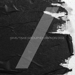 VA - GIVE-TAKE Group Exhibition 004 (2024)