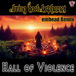 Hall of Violence - Bring Back Baphomet (Single) (2024)