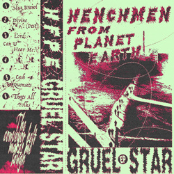 Henchmen From Planet Earth - Gruel Star (2024)