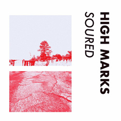 High Marks - sOURED (2024)
