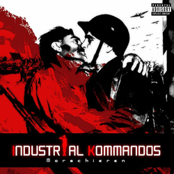 INDUSTRIAL KOMMANDOS - Marschieren (2024)
