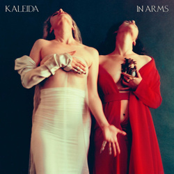 Kaleida - In Arms (Deluxe Version) (2025)