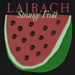Laibach - Strange Fruit (Single) (2024)