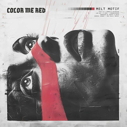 Melt Motif - Color Me Red (Single) (2024)