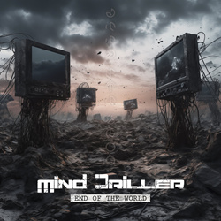 Mind Driller - End Of The World (Single) (2024)