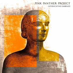 Pink Panther Project - Intoxicating Embrace (2CD) (2024)