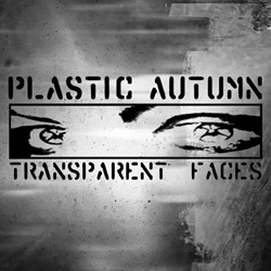 Plastic Autumn - Transparent Faces (Reissue) (2024)