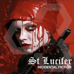 St Lucifer - Incidental Fiction (2024)