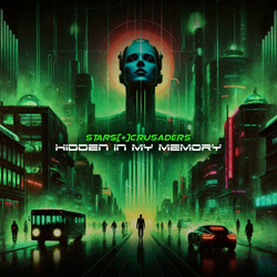 Stars Crusaders - Hidden In My Memory (Single) (2024)