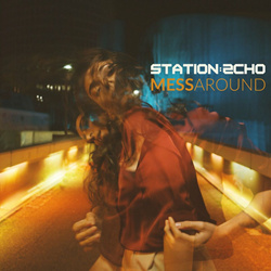 Station Echo - Mess Around (Single) (2024)